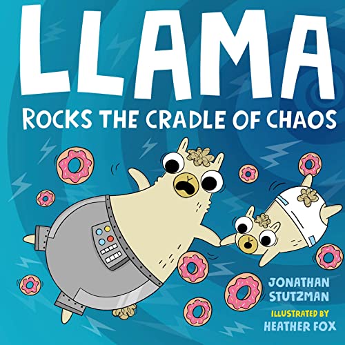 Llama Rocks The Cradle Of Chaos (Llama, 3)