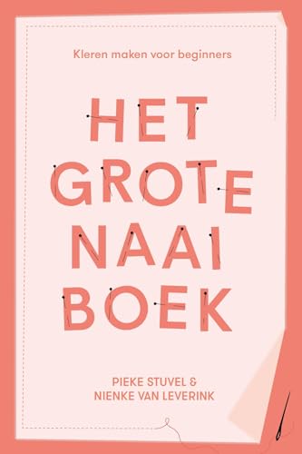 Het grote naaiboek: kleren maken voor beginners Het grote naaiboek: kleren maken voor beginners von Atlas Contact