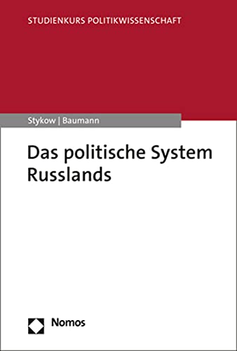 Das politische System Russlands (Studienkurs Politikwissenschaft)