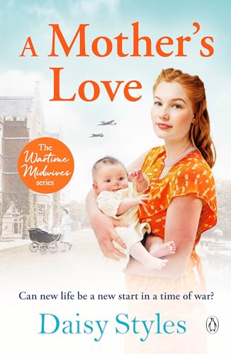 A Mother's Love (Wartime Midwives Series) von Penguin
