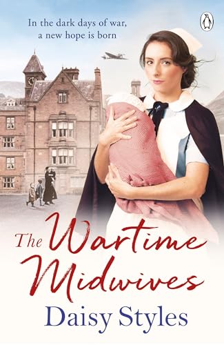 The Wartime Midwives (Wartime Midwives Series) von Penguin