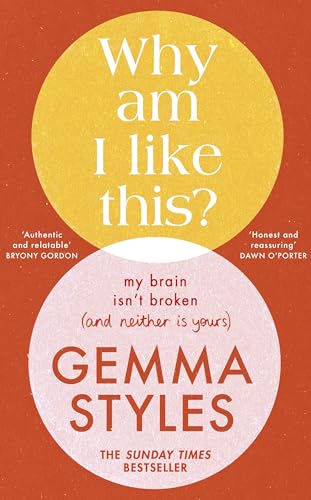 Why Am I Like This?: (My Brain Isn’t Broken and Neither Is Yours) von Bantam