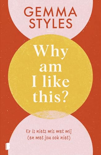 Why am I like this?: er is niets mis met mij (en met jou ook niet) von Boekerij
