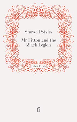 Mr Fitton and the Black Legion (The Lieutenant Michael Fitton Adventures) von Faber & Faber