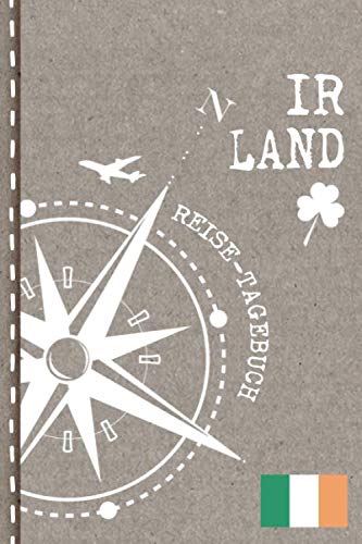 Irland Reisetagebuch: Reise Tagebuch zum Selberschreiben, ca. A5 - Journal Dotted Punkteraster, Bucket List für Urlaub, Ferien, Auslandsjahr, Au Pair, Auswanderer - Notizbuch Dot Grid punktiert