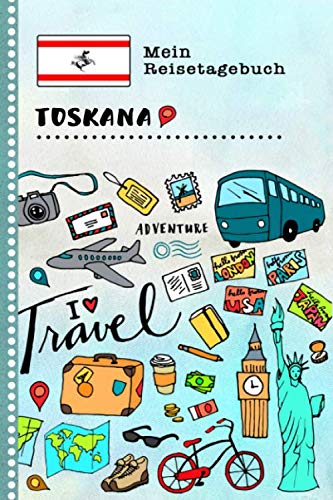 Toskana Reisetagebuch: Kinder Reise Aktivitätsbuch zum Ausfüllen, Eintragen, Malen, Einkleben A5 - Ferien unterwegs Tagebuch zum Selberschreiben - Urlaubstagebuch Journal für Mädchen, Jungen