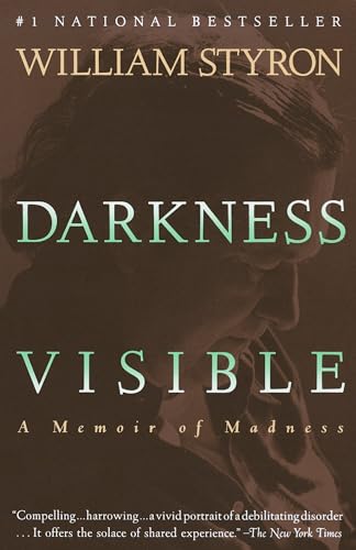Darkness Visible: A Memoir of Madness Darkness Visible: A Memoir of Madness von Vintage