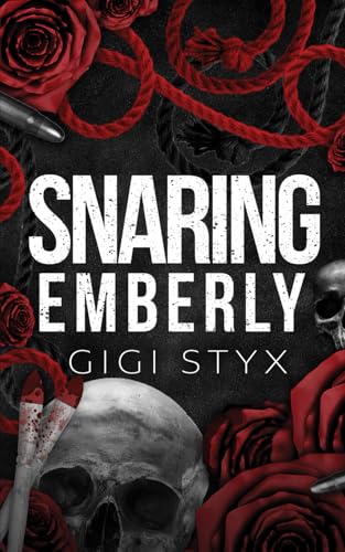 Snaring Emberly (Morally Black, Band 2) von Independently published