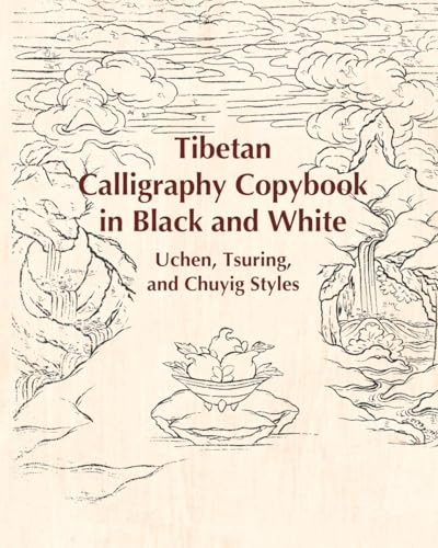 Tibetan Calligraphy Copybook in Black and White: Uchen, Tsuring, and Chuyig Styles (Tibetan Calligraphy Copybooks) von Dr. Xiaoqin Su