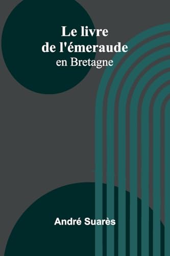 Le livre de l'émeraude: en Bretagne von Alpha Edition