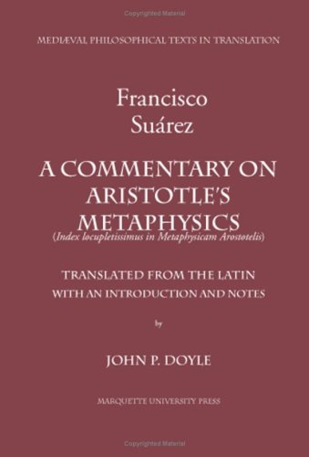 A Commentary on Aristotle's Metaphysics: A Most Ample Index to the Metaphysics of Aristotle Index Locupletissimus in Metaphysicam Aristotelis: Or a ... Locupletissimus in Metaphysicam Aristotelis)