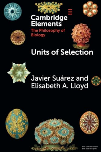 Units of Selection (Elements in the Philosophy of Biology) von Cambridge University Press