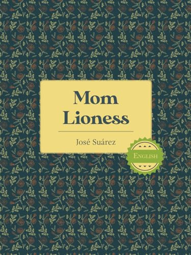Mom Lioness von Staten House