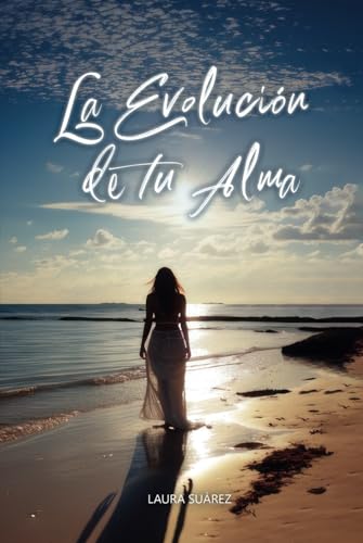 La Evolución de tu Alma von Barker Publishing LLC