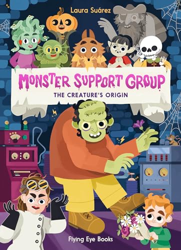 Monster Support Group 3: The Creature's Origin von Flying Eye Books