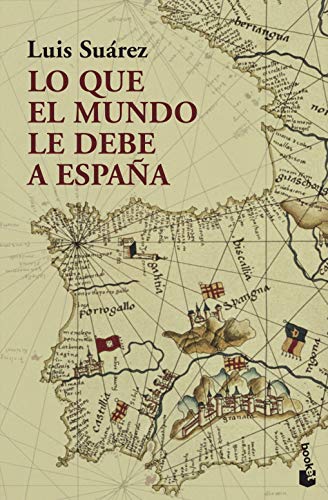 Lo que el mundo le debe a España (Historia)