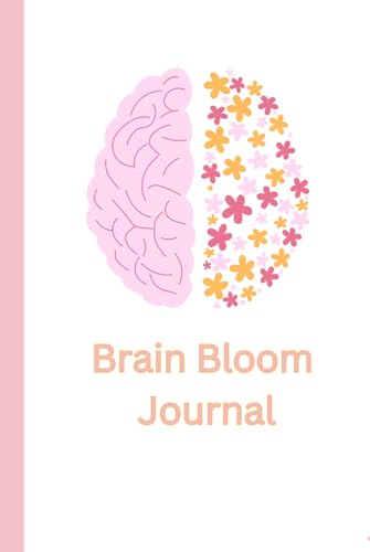 Brain Bloom Planner & Journal: A 150-Page Hardcover to Ignite Creativity. Includes Vision Boards, Goal-Tracking Pages, Task Organizers, and Writing Sections for Self-Discovery and Growth. von Amazon