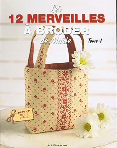 Les 12 merveilles à broder de Marie Tome 4
