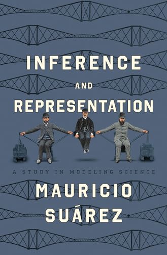 Inference and Representation: A Study in Modeling Science von University of Chicago Press