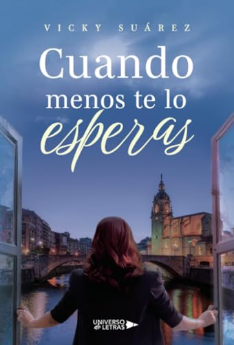 Cuando menos te lo esperas Cuando menos te lo esperas von Universo de Letras