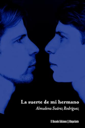 La suerte de mi hermano (El Legado del Barón, Band 39) von El Desvelo