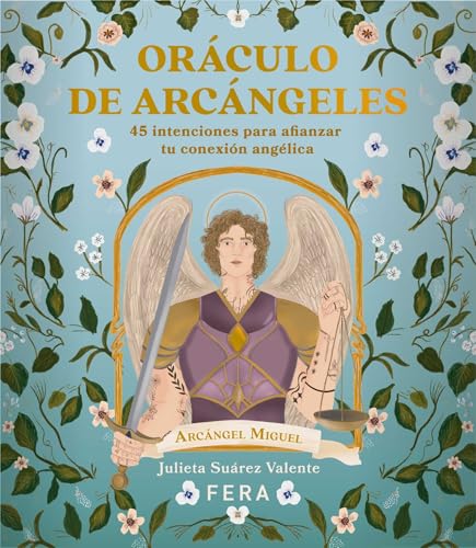 ORÁCULO DE ARCÁNGELES: 45 intenciones para afianzar tu conexión angélica (Esoterismo) von FERA EDICIONES SL