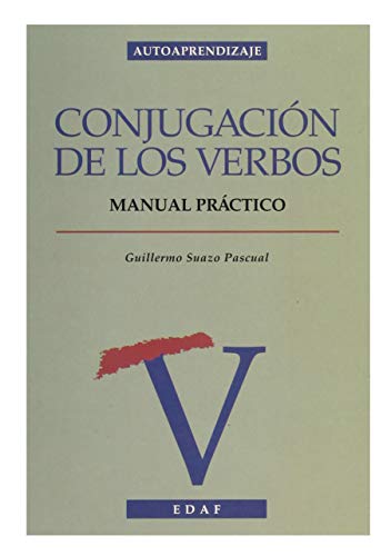 Conjugación de los verbos: Manual práctico (Autoaprendizaje)