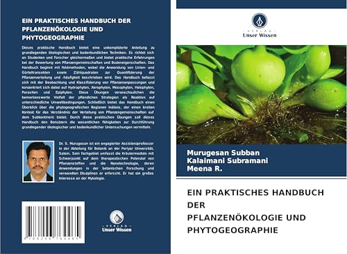 EIN PRAKTISCHES HANDBUCH DER PFLANZENÖKOLOGIE UND PHYTOGEOGRAPHIE von Verlag Unser Wissen