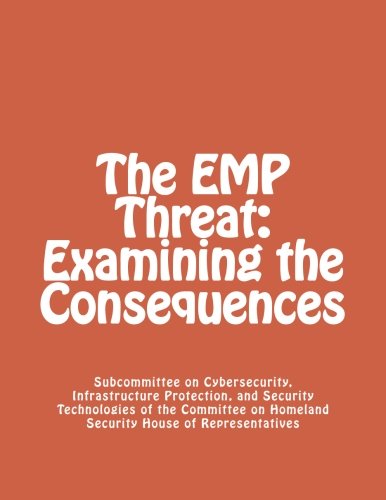 The EMP Threat: Examining the Consequences