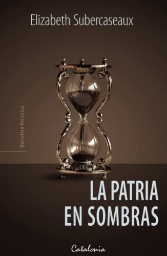 La patria en sombras von Editorial Catalonia