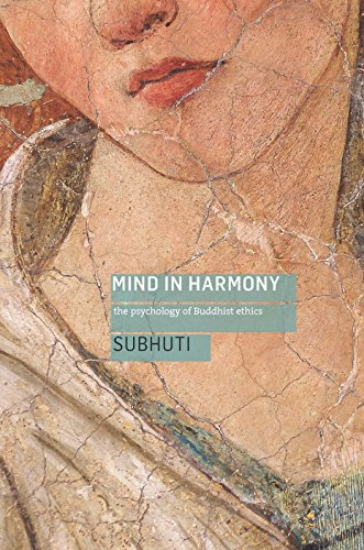 Mind in Harmony: A Guide to the Psychology of Buddhist Ethics