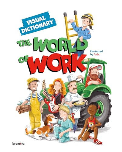 The World of Work. Visual Dictionary (Álbumes Ilustrados inglés, Band 211) von ALGAR EDITORIAL
