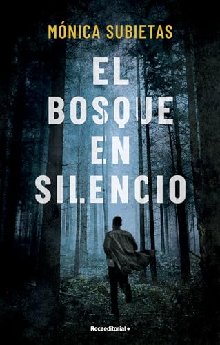 El bosque en silencio (Novela) von Roca Editorial