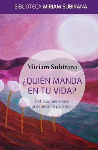 Quien manda en tu vida: Reflexiones sobre la soberanía personal von Independently published