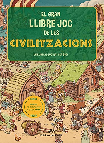 El gran llibre joc de les civilitzacions: Un llibre amb 3 nivells de joc de 3 a 8 anys. Coneix 6 civilitzacions diferents! (Llibres joc, Band 1)