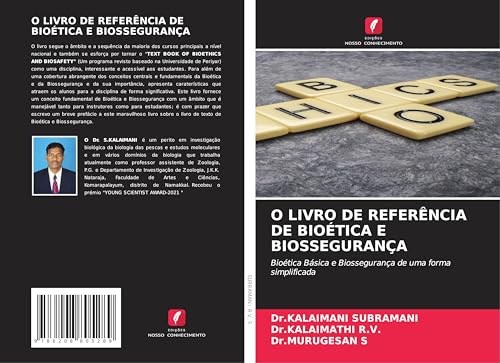 O LIVRO DE REFERÊNCIA DE BIOÉTICA E BIOSSEGURANÇA: Bioética Básica e Biossegurança de uma forma simplificada von Edições Nosso Conhecimento