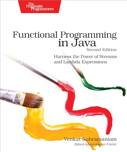 Functional Programming in Java: Harness the Power of Streams and Lambda Expressions von O'Reilly Media