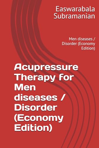 Acupressure Therapy for Men diseases / Disorder (Economy Edition): Men diseases / Disorder (Economy Edition)