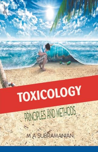 TOXICOLOGY: Principles and methods von MJP Publishers