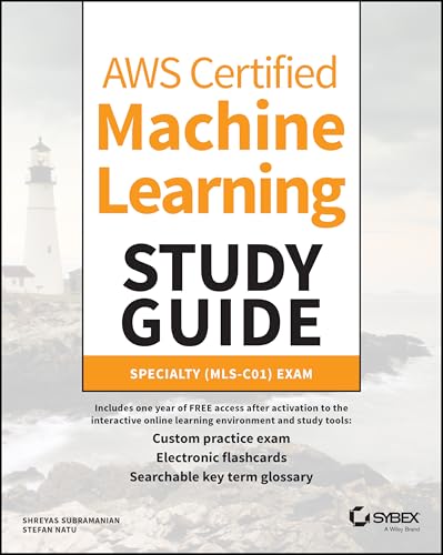 AWS Certified Machine Learning Study Guide: Specialty (MLS-C01) Exam von Sybex