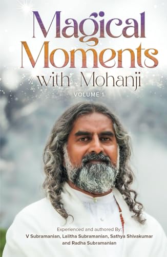 Magical Moments with Mohanji - Volume 1 von Gurulight