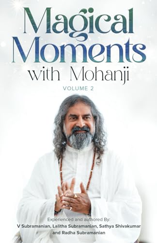 Magical Moments with Mohanji - Volume 2 von Gurulight