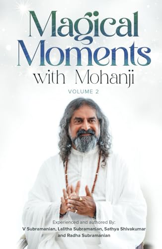 Magical Moments with Mohanji - Volume 2 von Gurulight