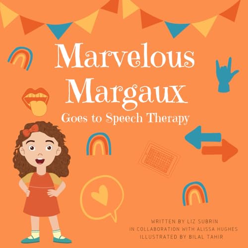 Marvelous Margaux Goes to Speech Therapy von Fishtail Publishing LLC
