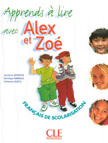 Apprends à lire avec Alex et Zoé (Broché): Apprends a lire avec Alex et Zoe