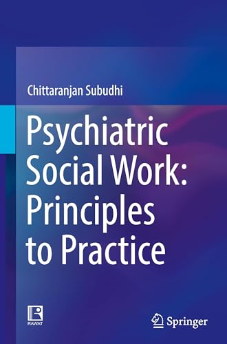 Psychiatric Social Work: Principles to Practice von Springer