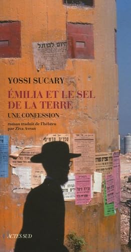 Emilia et le sel de la terre: Une confession von Actes Sud