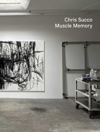Muscle Memory: Chris Succo Muscle Memory: Chris Succo von DISTANZ Verlag GmbH