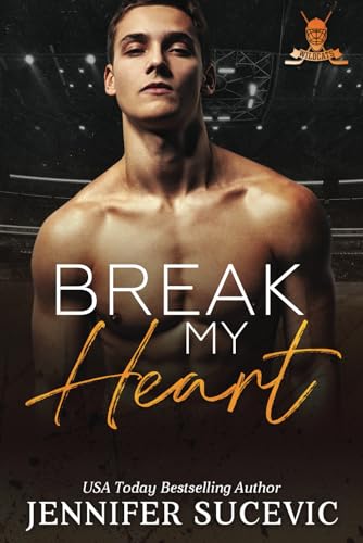 Break my Heart (Original Cover) (Western Wildcats Hockey) von Independently published