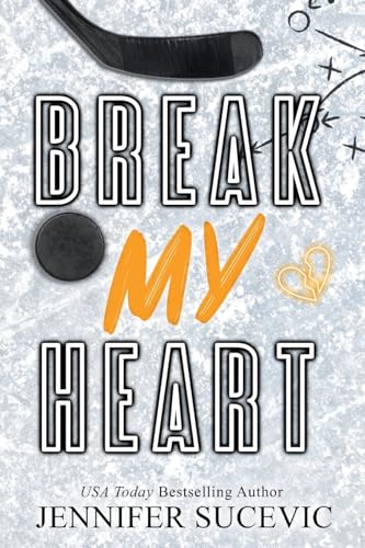 Break my Heart Break my Heart von Tangled Hearts LLC